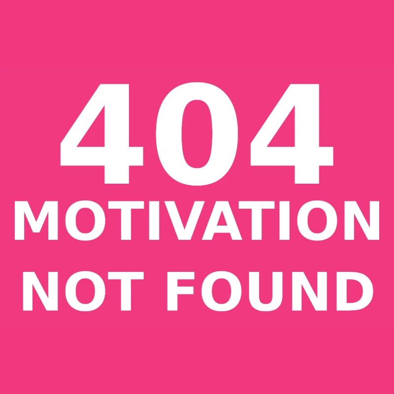 404 Motivation Not Found – IT & Developer Spruch