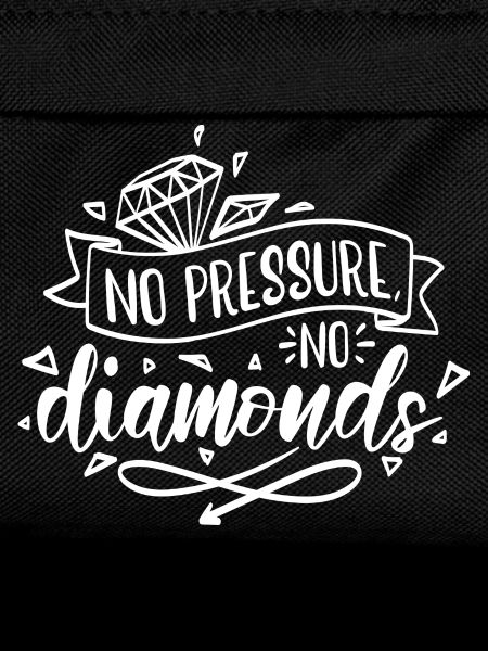 No Pressure No Diamonds Motivation