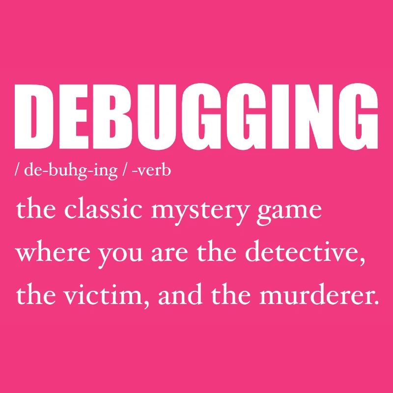 Programmierer Debugging Definition Lustig IT-Entwickler