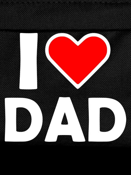 I love dad