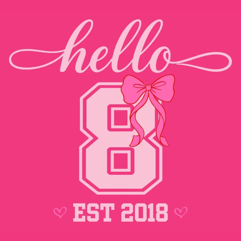 Hello 8 Est 2018 Mädchen Geburtstag Design