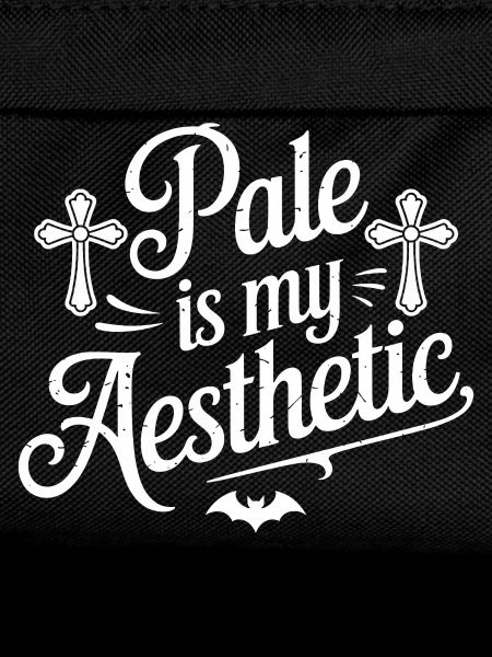 Pale Is My Aesthetic