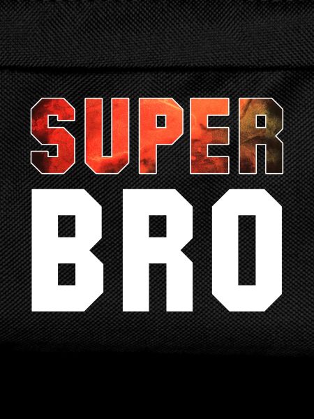 Super Bro Brother Gift