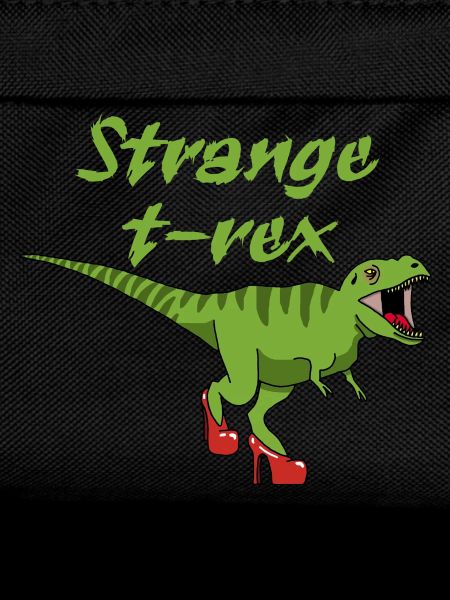 Strange Tyrannosaurus Rex