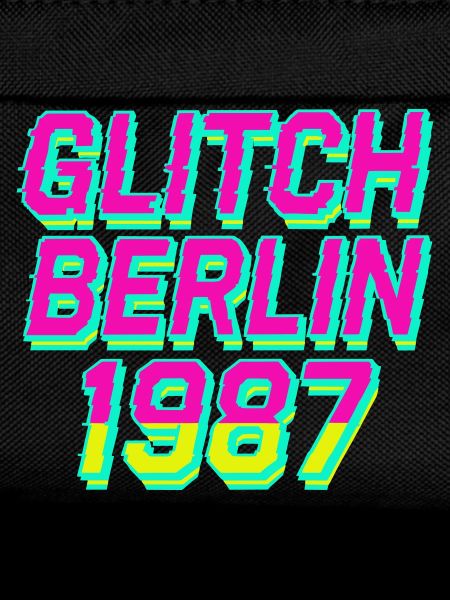 Glitch, Berlin 1987
