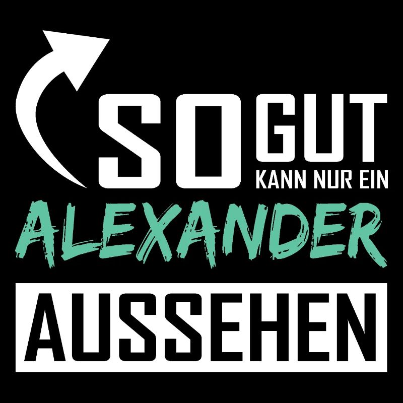 So gut kann nur ein Alexander aussehen