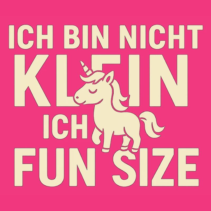 I'm Not Small - Fun Size Unicorn