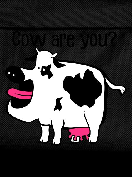Cow are you?