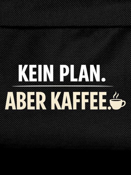 No plan but coffee