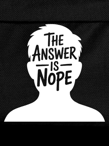 The Answer is Nope