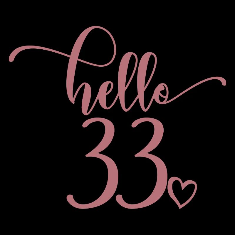 Hello 33 - Cute 33rd Birthday Gift For Women