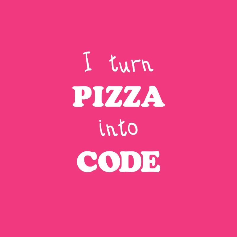 I turn Pizza Into Code Scripting Design Programmer