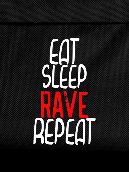Eat Sleep rave repeat