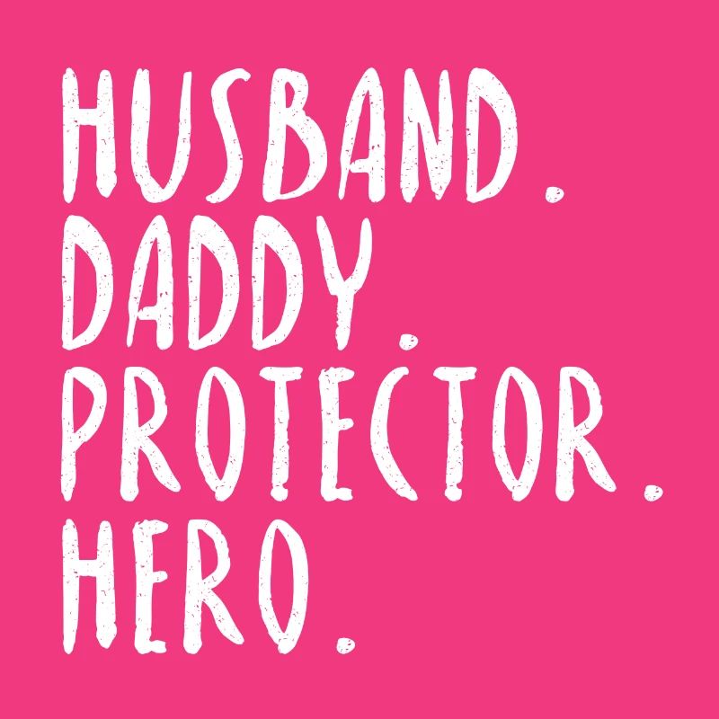 Husband Daddy Protector Hero Spruch Geschenk Idee