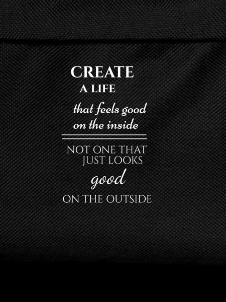 Create your own life!