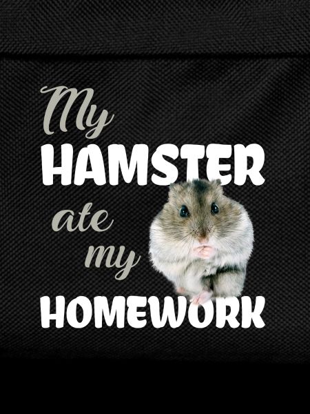 Hamster homework Funny saying
