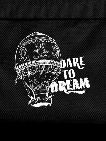 Dare To Dream