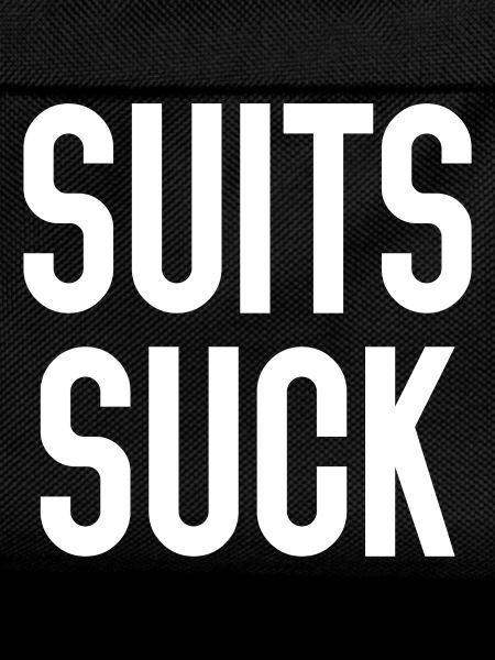 Suits Suck