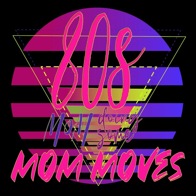 80s Mom Moves Retro Neon Design