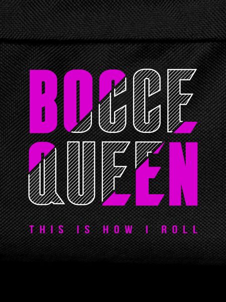 Bocce Queen