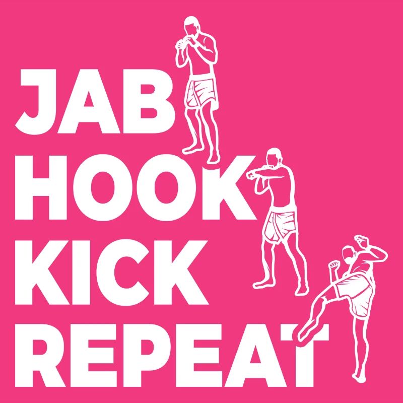 Jab Hook Kick Repeat
