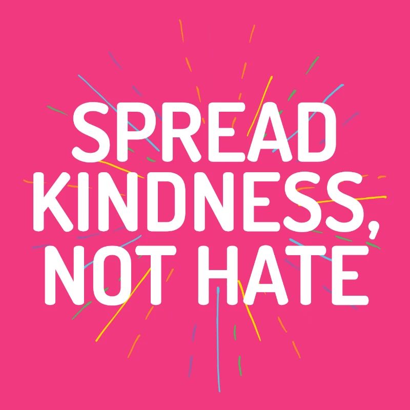 LGBT Pride Month - Spread Kindness Not Hate