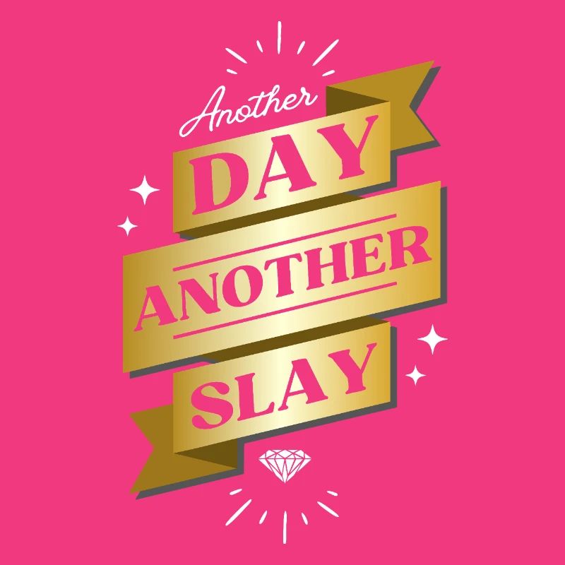 Another Day Another Slay – Glam Statement