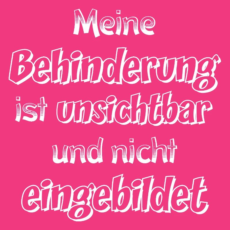 Unsichtbare Behinderung Spruch