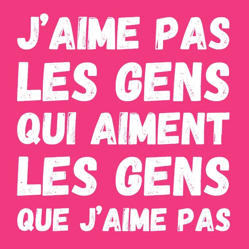 Les gens que j'aime pas
