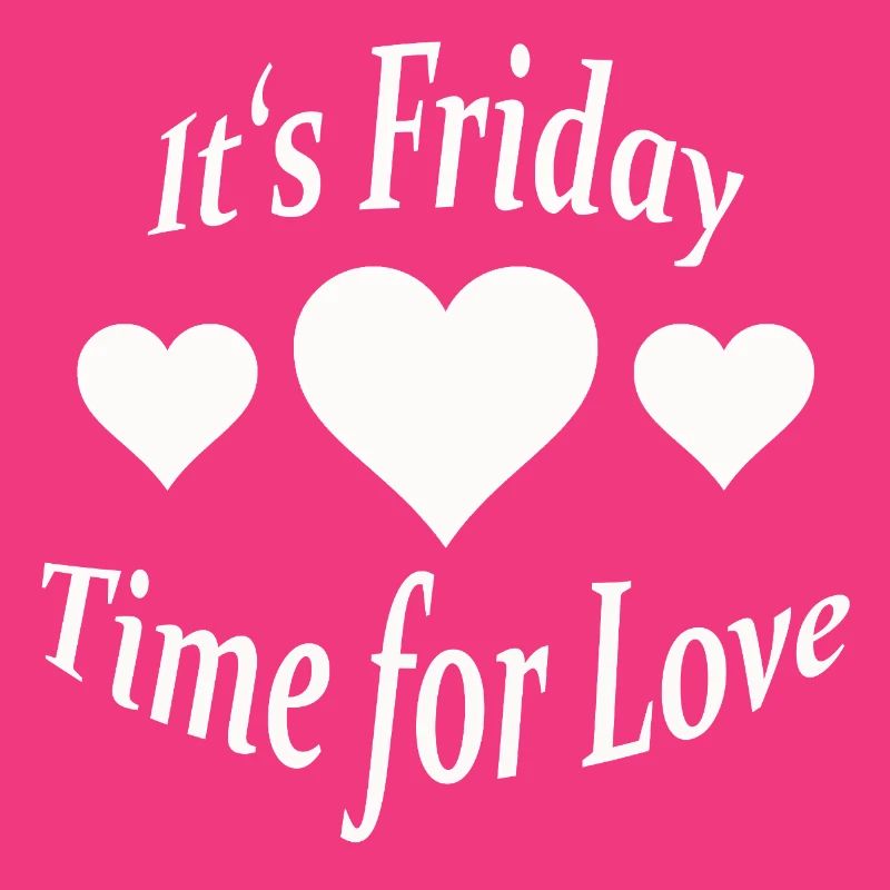 IT'S FRIDAY