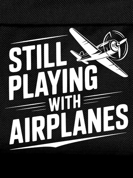 Still Playing With Airplanes