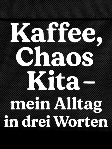 Kaffee Chaos Kita (weiß)