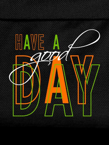 Have a good day