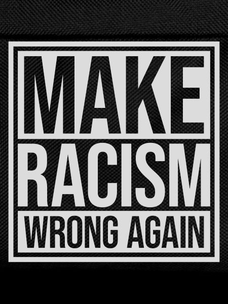 make racism wrong again