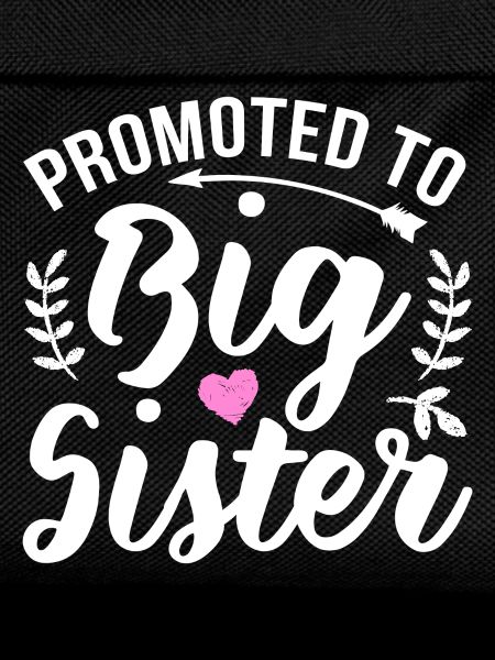 Promoted To Big Sister