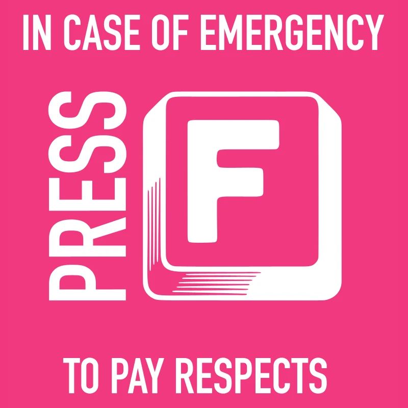 Emergency F Respect Meme