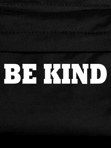 Be kind