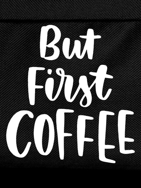 Aber erster Kaffee