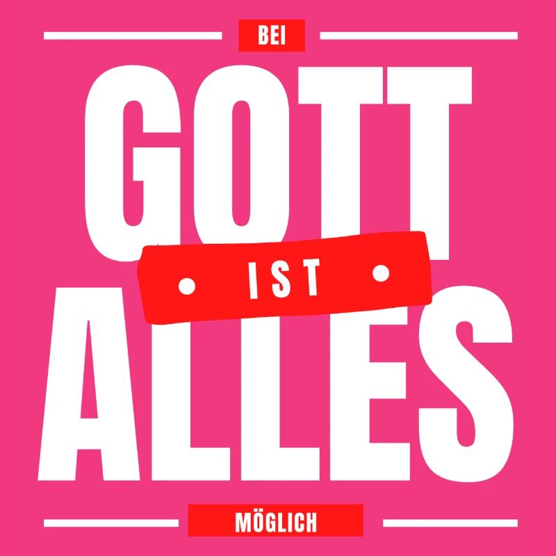 Bei Gott ist alles möglich
