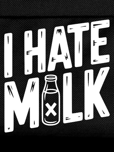 I Hate Milk