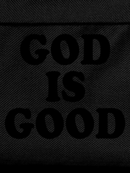 God is good