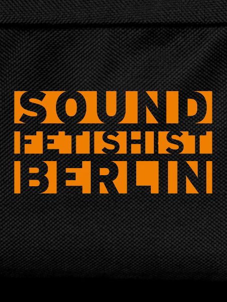 Sound Fetishist Berlin