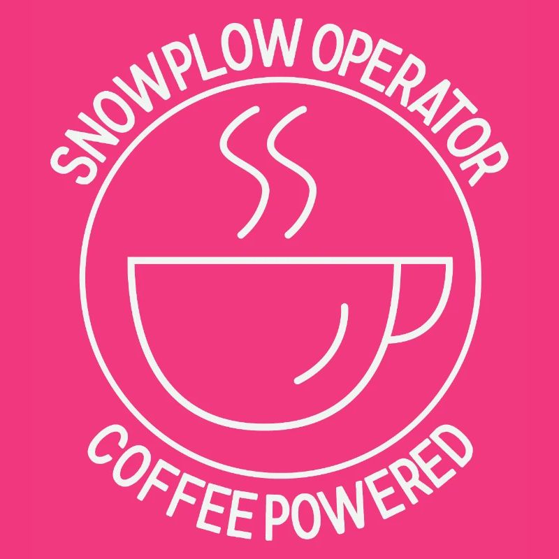 Snowplow Operator Coffee Powered Schneepflugfahrer