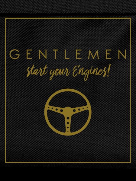 GENTLEMEN -Start your Engines