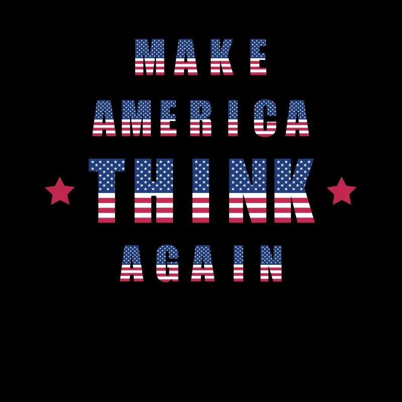 Make america think again