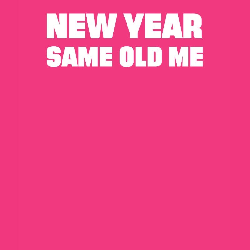 New Year Same Me