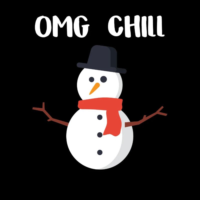 OMG Chill gift for Chill People