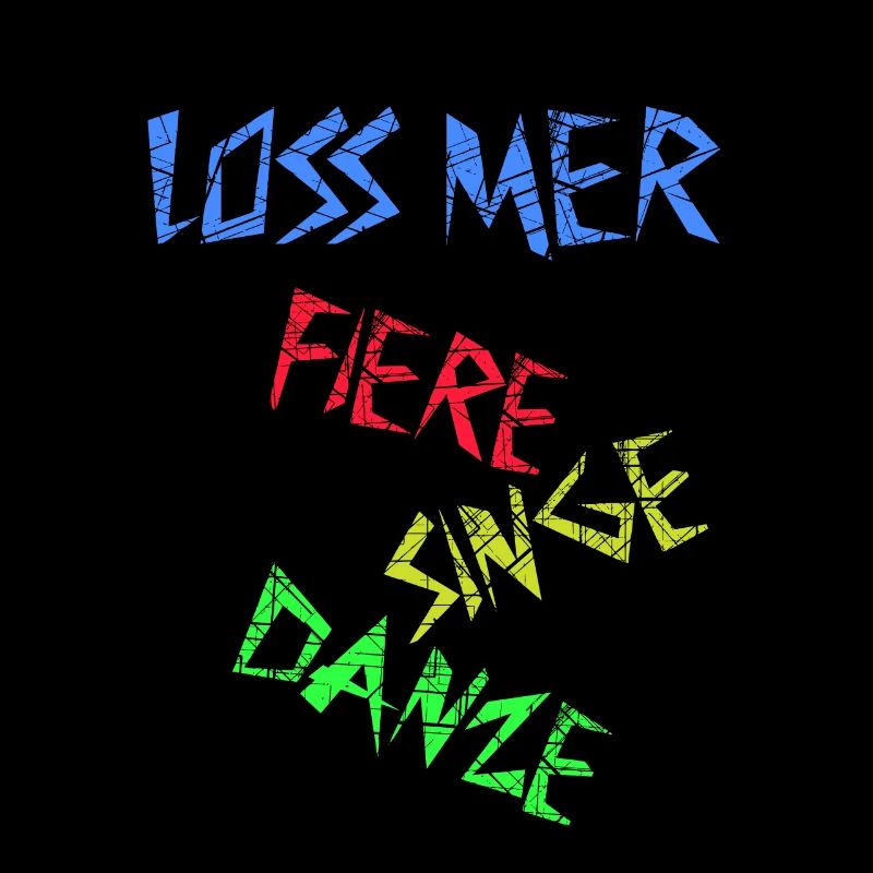 Loss mer fiere singe danze - Feiern Singen Tanzen