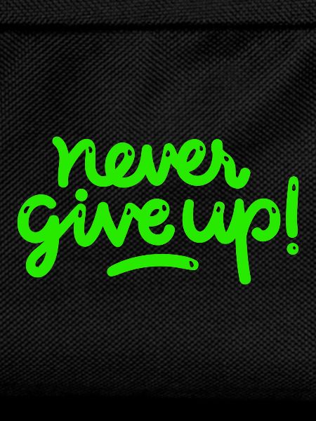 Never Give Up
