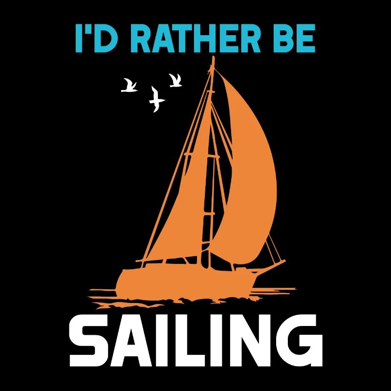 I'd rather be Sailing